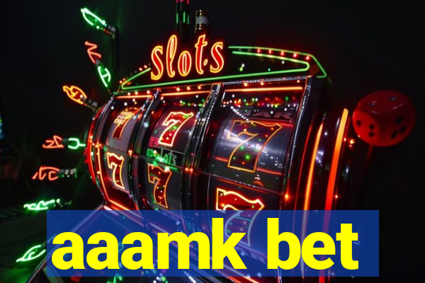 aaamk bet